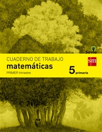 Books Frontpage Cuaderno de matemáticas. 5 Primaria, 1 Trimestre. Savia