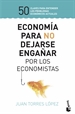 Front pageEconomía para no dejarse engañar por los economistas