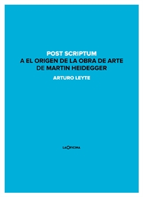 Books Frontpage Post scriptum a El origen de la obra de arte de Martin Heidegger