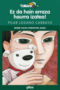 Books Frontpage Ez Da Hain Erraza Haurra Izatea! (Premio Edebé Infantil)