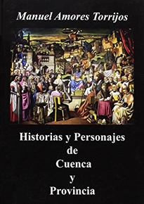 Books Frontpage Historias y personajas de Cuenca y Provincia