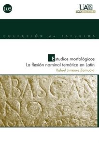 Books Frontpage Estudios morfológicos. La flexión nominal temática en latín.