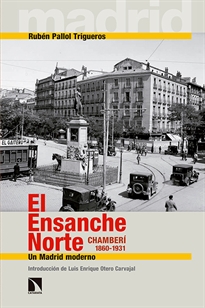 Books Frontpage El Ensanche Norte. Chamberí, 1860-1931
