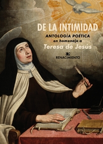 Books Frontpage De la intimidad. Antología poética en homenaje a Teresa de Jesús