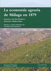 Books Frontpage La economía agraria de Málaga en 1879: una mirada crítica desde las páginas de "El Imparcial"