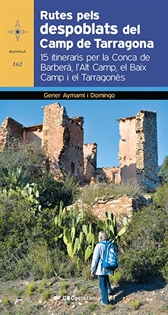 Books Frontpage Rutes pels despoblats del Camp de Tarragona