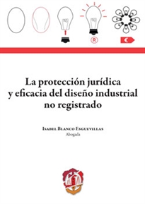 Books Frontpage La protección jurídica y eficacia del diseño industrial no registrado