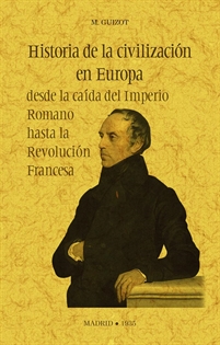 Books Frontpage Historia de la civilización en Europa desde la caída del Imperio Romano hasta la Revolución Francesa