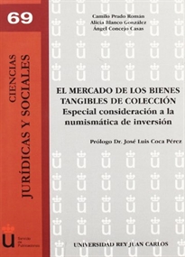 Books Frontpage El mercado de los bienes tangibles de colección: especial consideración a la numismática de inversión