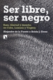 Front pageSer libre, ser negro