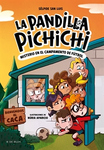 Books Frontpage La Pandilla Pichichi 2 - El misterio del campamento de fútbol