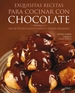 Portada del libro Exquisitas Recetas Para Cocinar Con Chocolate