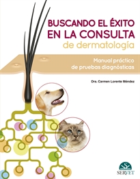 Books Frontpage Buscando el éxito en la consulta de dermatología: Manual práctico de pruebas diagnósticas