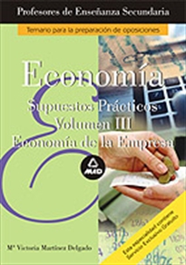Books Frontpage Cuerpo de profesores de enseñanza secundaria. Economia. Supuestos practicos. Volumen iii