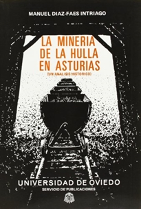 Books Frontpage La minería de la hulla en Asturias. Un análisis histórico