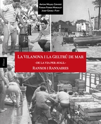 Books Frontpage La Vilanova i la Geltrú de mar - De la via per avall - Ranxos i Ranxaires