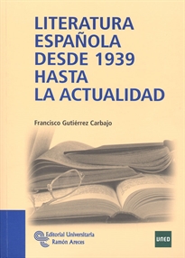 Books Frontpage Literatura española desde 1939 hasta la actualidad