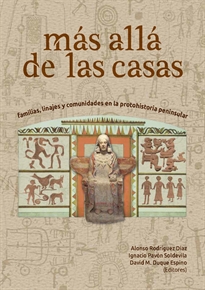 Books Frontpage Más Allá de las Casas. Familias, linajes y comunidades en la protohistoria peninsular