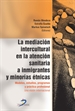 Front pageLa mediación intercultural en la atencion sanitaria a inmigrantes y minorías étnicas