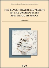 Books Frontpage The Black Theatre Movement in the United States and in South Africa