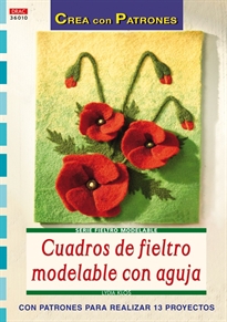 Books Frontpage Serie Fieltro Modelable nº 10. CUADROS DE FIELTRO MODELABLE CON AGUJA