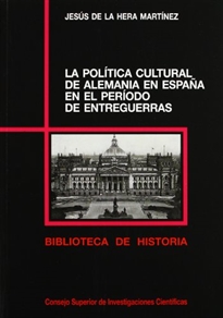 Books Frontpage La política cultural de Alemania en España en el período de entreguerras