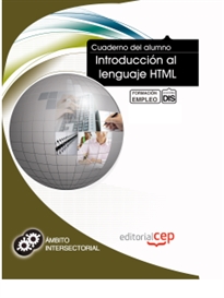 Books Frontpage Cuaderno del Alumno Introducción al lenguaje HTML. Formación para el Empleo