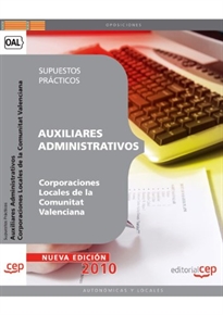Books Frontpage Auxiliares Administrativos Corporaciones Locales de la Comunitat Valenciana. Supuestos Prácticos