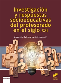 Books Frontpage Investigacio&#x00301;n y respuestas socioeducativas del profesorado en el siglo XXI
