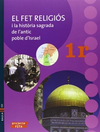 Books Frontpage El fet religiós i la història sagrada de l'antic poble d'Israel 1r.ESO-Fita