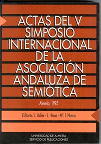 Books Frontpage Actas del V Simposio Internacional de la Asociación Andaluza de Semiótica
