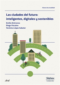 Books Frontpage Las ciudades del futuro: inteligentes, digitales y sostenibles