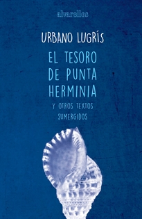 Books Frontpage El Tesoro De Punta Herminia Y Otros Textos Sumergidos