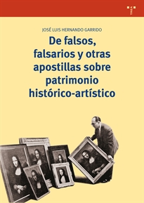 Books Frontpage De falsos, falsarios y otras apostillas sobre patrimonio histórico-artístico