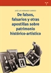 Portada del libro De falsos, falsarios y otras apostillas sobre patrimonio histórico-artístico