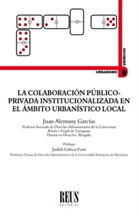 Books Frontpage La colaboración público-privada institucionalizada en el ámbito urbanístico local