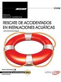 Books Frontpage Manual. Rescate de accidentados en instalaciones acuáticas (MF0271_2: Transversal). Certificados de profesionalidad