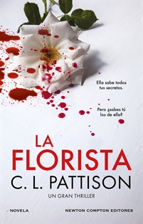 Books Frontpage La florista. Un oscuro secreto, una fiesta sangrienta. El thriller bestseller que ha sorprendido a los lectores