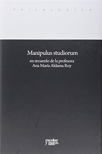 Books Frontpage Manipulus studiorum en recuerdo de la profesora Ana María Aldama Roy