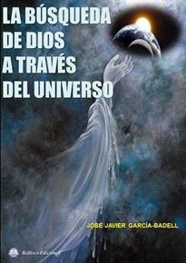 Books Frontpage La Busqueda De Dios A Traves Del Universo