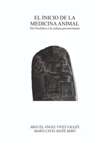 Books Frontpage El inicio de la medicina animal. Del neolítico a la cultura grecorromana
