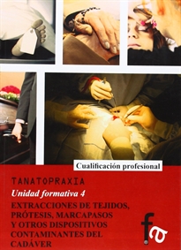 Books Frontpage Estracciones De Tejidos, Protesis, Marcapasos Y Otros Dispositivos Contaminantes Del Cadaver