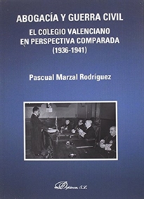 Books Frontpage Abogacía y Guerra civil. El Colegio valenciano en perspectiva comparada (1936-1941)
