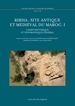 Front pageRirha: site antique et médiéval du Maroc. I