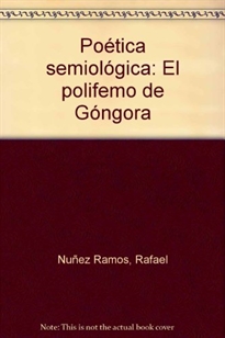 Books Frontpage Poética semiológica: El polifemo de Góngora