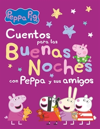 Books Frontpage Peppa Pig. Recopilatorio de cuentos - Cuentos para las buenas noches con Peppa y sus amigos