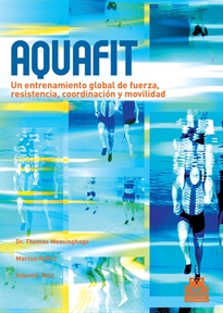 Books Frontpage Aquafit. Entrenamiento global de fuerza, resistencia, coordinación y movilidad (Color)