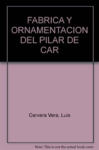 Books Frontpage Fábrica y ornamentación del Pilar de Carlos V en la Alhambra granadina