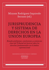 Books Frontpage Jurisprudencia y sistema de derechos en la Unión Europea