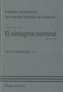 Books Frontpage Estudios lingüísticos del español hablado en América 3: parte 2: el sintagma nominal
